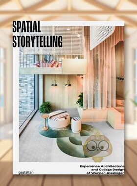 【现货】空间叙事 德国传奇设计师Werner Aisslinger 公共空间设计美学Spatial Storytelling英文室内设计师工作室Studio Aisslin