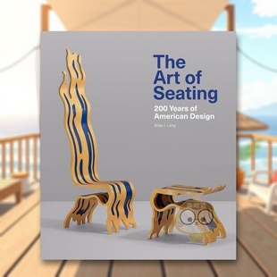 【现货】座椅艺术美国设计200年The Art of Seating英文工业产品设计Brian J Lang精装D Giles Ltd进口原版书913875213书籍图书外
