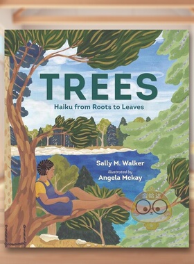 【预售】树从根到叶的俳句Trees Haiku From Roots To Leaves英文儿童绘本动物生态环保6-9岁精装Sally M. Walker进口原版书Candl