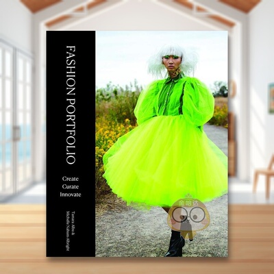 【预售】时尚作品集创造策划创新英文服装设计进口原版外版书平装Fashion PortfolioCreate, Curate, Innovate Tamara Albu；Mich