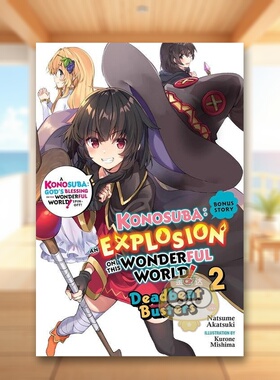 【预售】为美好的世界献上爆焰!奖励故事卷2轻小说英文文学小说简装进口原版书14岁以上Konosuba: An Explosion on This Wonderf书