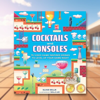 【预售】鸡尾酒与游戏机75余种电子游戏灵感饮品 星露谷物语 *终幻想 艾尔登法环英文餐饮进口原版外版书Elias Eells精装14岁以书