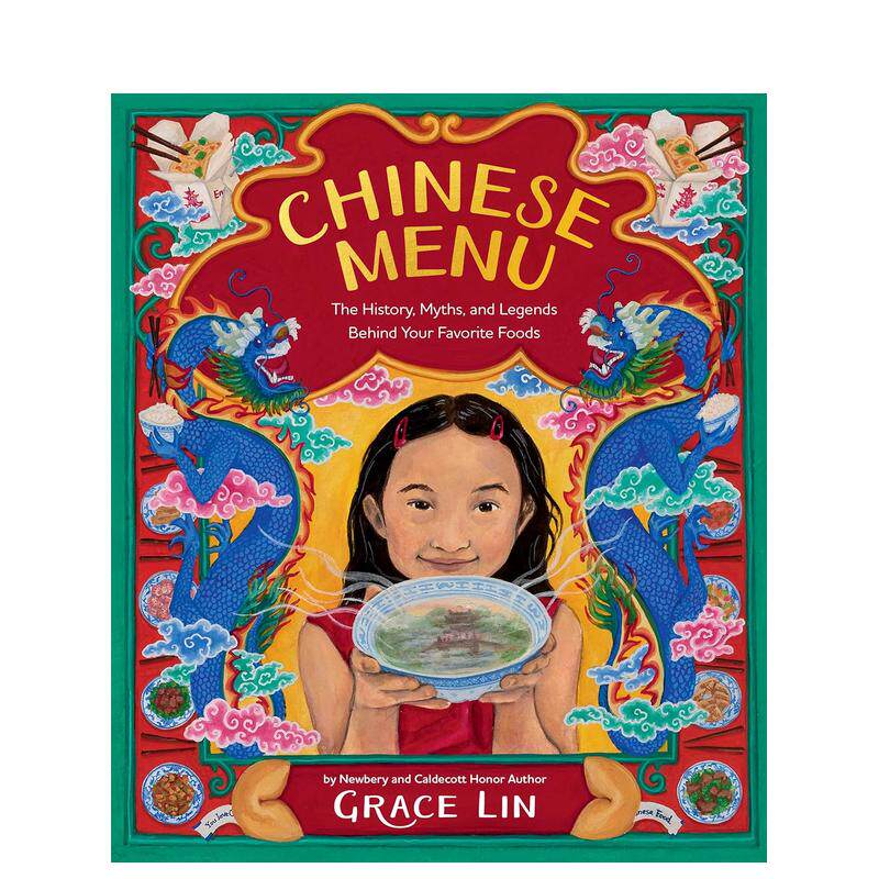 【现货】纽伯瑞奖&凯迪克奖得主Grace Lin 中国菜：你喜爱的食物背后的历史、神话和传说 Chinese Menu 原版英文儿童绘本 - 实物图