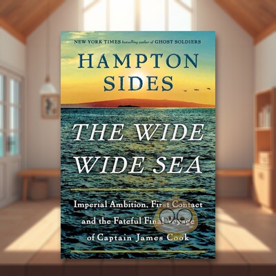 【现货】【2024奥巴马夏日书单】广阔的海The Wide Wide Sea英文小说进口原版图书Hampton Sides精装Doubleday书籍外版正版