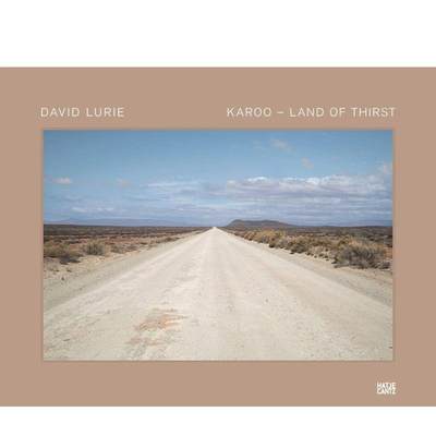 【现货】大卫·卢里·卡鲁：渴求的土地 David Lurie: Karoo: Land of Thirst 原版英文摄影