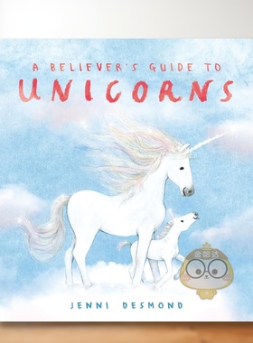 【现货】信徒的独角兽指南 A Believer's Guide to Unicorns 原版英文儿童绘本进口书籍图书外版正版