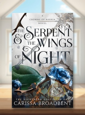 【现货】蛇与夜之翼【Crowns of Nyaxia 1】The Serpent & the Wings of Night英文小说精装Carissa Broadbent进口原版书Bramble9