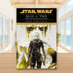 【预售】二人规则星球大战传奇（达斯贝恩）英文文学小说进口原版书Rule of Two: Star Wars Legends (Darth Bane)简装14岁以上D书