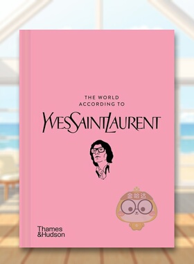 【现货】【T&H】伊夫圣罗兰的世界英文时尚设计师品牌进口原版书精装14岁以上The World According to Yves Saint Laurent Jean-C