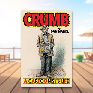 【预售】Robert Crumb视觉传记英文文学传记进口原版图书Crumb  A Cartoonist's Life精装Dan NadelSimon & Schuster书籍外版正版