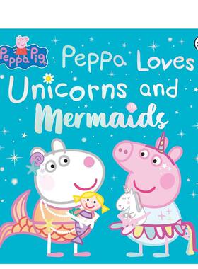 【预售】【小猪佩奇】佩奇爱独角兽与美人鱼 【Peppa Pig】 Peppa Loves Unicorns and Mermaids 原版英文儿童绘本进口书籍图书外