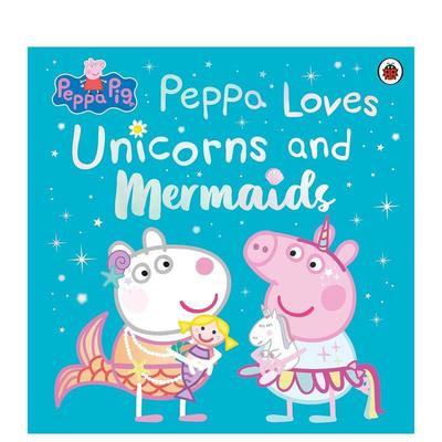 【预售】【小猪佩奇】佩奇爱独角兽与美人鱼 【Peppa Pig】 Peppa Loves Unicorns and Mermaids 原版英文儿童绘本进口书籍图书外