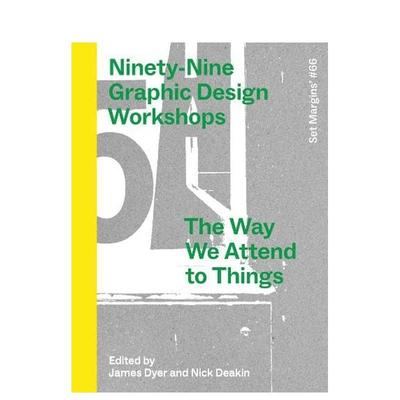 【预售】九十九场平面设计工作坊 Ninety-Nine Graphic Design Workshops 原版英文综合设计进口书籍图书外版正版