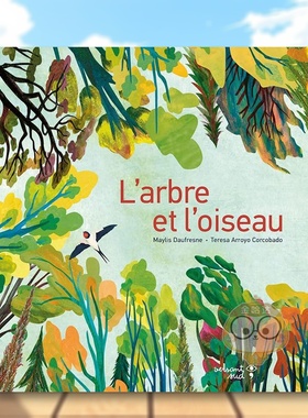 【现货】树和鸟L’arbre et l’oiseau法文艺术绘本Maylis Daufresne3-6岁Versant Sud进口原版书938455书籍图书外版正版