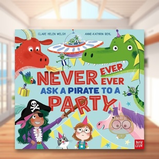 预售 Ever Pirate Clare 书精装 Party 永远不要邀请海盗参加派对英文儿童绘本虚构类进口原版 Helen书 Never Ask