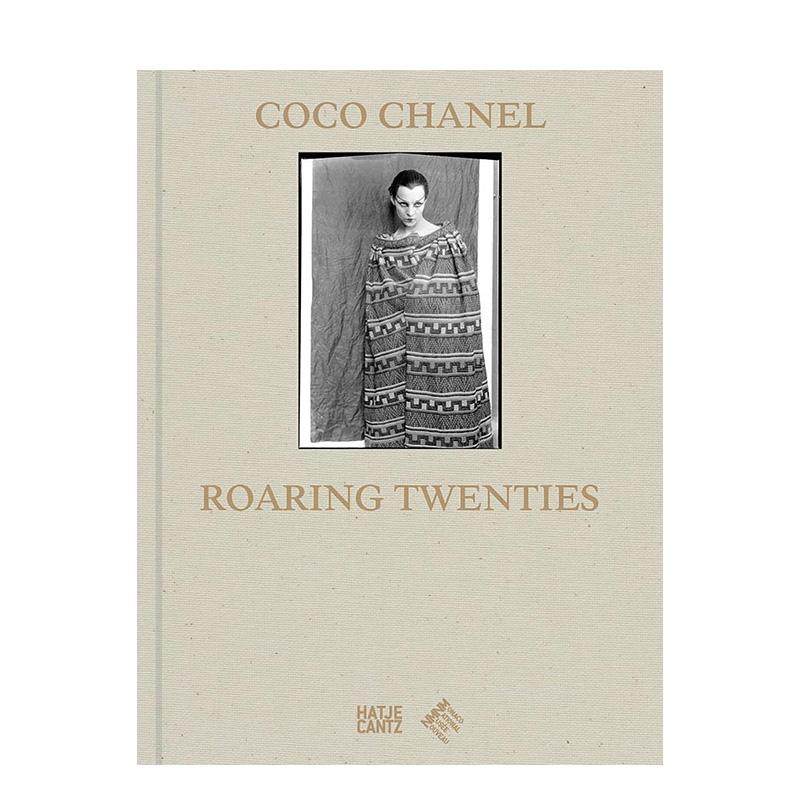 【现货】可可&middot;香奈儿：咆哮的二十年代 Coco Chanel: Roaring Twenties 原版英文时尚设计 黄金时期 设计手稿 珍贵影像