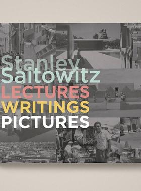 【现货】斯坦利 赛托维茨建筑哲思录：演讲、文字与图像 Stanley Saitowitz Lectures Writings Pictures 原版英文建筑设计