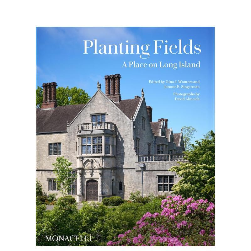 【现货】种植园:纽约长岛之地Planting Fields: A Place on Long Island英文进口原版建筑设计图书园林景观Gina J. Wouters Jerom