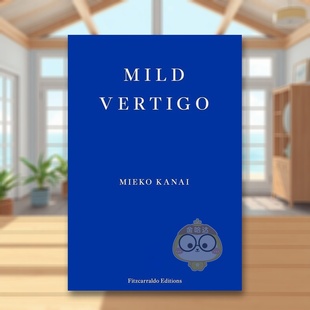 Vertigo Editions书籍图书正版 轻度眩晕英文文学小说进口原版 Fitzcarraldo Kanai Mieko 14岁以上Mild 书简装 外版 预售