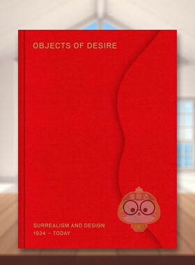 【预售】欲望之物:1924至今超现实主义与设计 Objects of Desire:Surrealism and Design 1924-Today 原版英文工业产品设计进口书