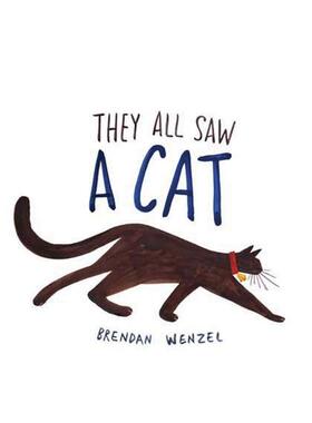 【现货】【凯迪克银奖】他们都看见了一只猫 【Brendan Wenzel】原版英文儿童绘本 纽约时报年度畅销书