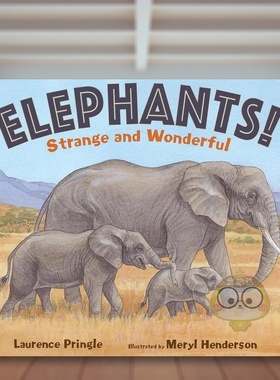 【现货】大象Elephants英文儿童绘本动物生态环保3-6岁精装Laurence Pringle  Meryl Henderson进口原版书Boyds Mills Press6书籍
