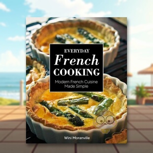 【现货】每日法式烹饪Everyday French Cooking英文生活餐饮平装进口原版书Wini Moranville Harvard Common Press书籍图书外版正