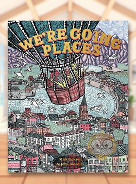 【现货】我们要去的地方英文儿童绘本插画师进口原版书精装We’re Going Places Mick Jackson著Pavilion Books出版书籍图书外版正