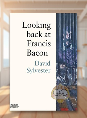 【现货】【T&H】回顾弗朗西斯培根英文艺术外国美术20世纪进口原版书平装Looking Back at Francis Bacon David Sylvester书籍图书