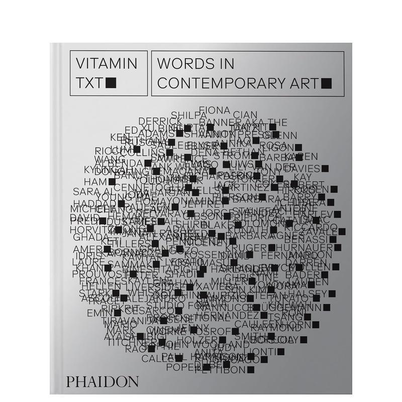 【现货】维他命TXT:当代艺术中的文本使用Vitamin Txt: Words in Contemporary Art英文进口原版艺术画册画集外文图书Phaidon Ed