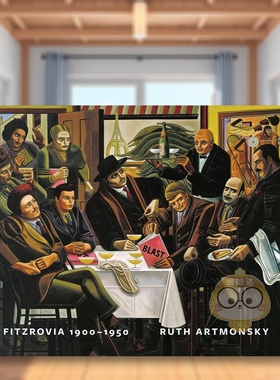 【预售】菲茨罗维亚，1900-1950：艺术家的领地 Fitzrovia， 1900-1950:An Artist's Domain 原版英文艺术画册画集进口书籍图书外