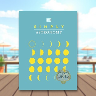 【现货】简易天文学英文社会科学进口原版外版书精装【Simply Series】Simply Astronomy DKDK书籍图书正版