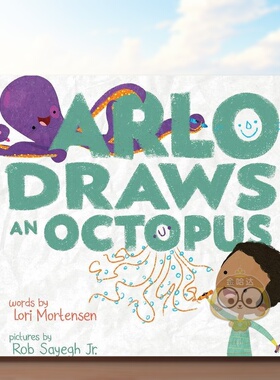 【现货】阿乐画了一只章鱼Arlo Draws an Octopus英文儿童艺术启蒙3-6岁精装Lori Mortensen Rob Sayegh Jr.进口原版书Abrams书籍