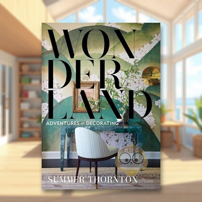 【现货】仙境逃避主义室内装饰Wonderland 英文室内设计空间与装饰Summer Thornton精装Rizzoli进口原版书847871391书籍图书外版正