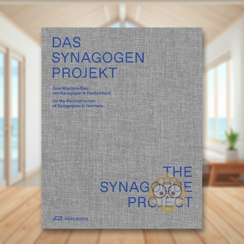 【预售】犹太教堂项目论德国犹太教堂的重建The Synagogue Project英文建筑设计J?rg Springer平装Park Books进口原版书3860书籍图