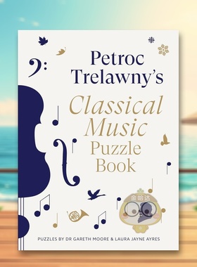 【预售】特里洛尼的古典音乐谜题书 Petroc Trelawny's Classical Music Puzzle Book ，原版英文生活综合进口书籍图书外版正版