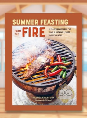 【预售】夏日烧烤食谱  露营英文餐饮进口原版外版书精装14岁以上Summer Feasting from the Fire Valerie Aikman-Smith Ryland书