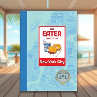 预售 14岁以上Eater New EATER 外版 City 纽约市食客指南英文旅行进口原版 Abrams书籍图书正版 书简装 York Guide