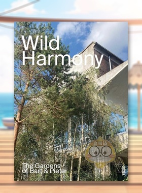 【预售】野性和谐巴特与彼得打造的都市花园Wild Harmony英文建筑设计园林景观Bart Haverkamp平装Luster进口原版书583810书籍图书