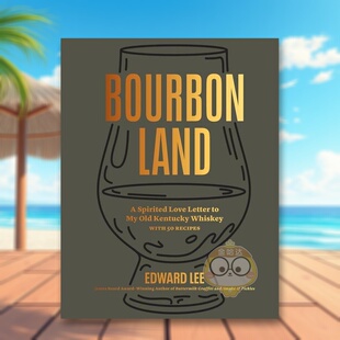 【预售】波旁威士忌 詹姆斯?比尔德奖得主Edward Lee英文餐饮进口原版外版书精装14岁以上Bourbon Land Edward Lee Artisan书籍图