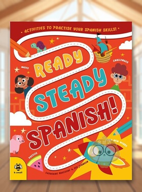 【现货】西语预备起：快乐练习西班牙语技能！Ready Steady Spanish  Activities to Practise Your Span英文儿童自然拼读6-9岁平