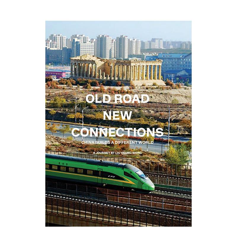 【现货】(预计9月出版)古道新章：世界里的中国 刘香成 Old Road New Connections原版英文摄影作品集纪实 普利策奖摄影师图片