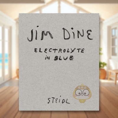 【预售】吉姆·戴恩：蓝色电解质英文艺术家艺术工作室进口原版外版书精装Jim Dine: Electrolyte in BlueJim DineSteidl书籍图书