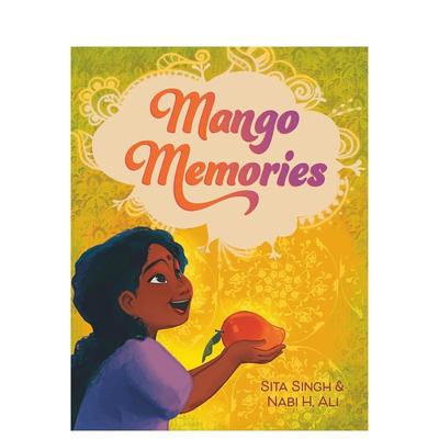 【预售】芒果回忆 Mango Memories 英文原版儿童情商启蒙亲子绘本3-6岁故事人际交往友谊图画书 SINGH  SITA