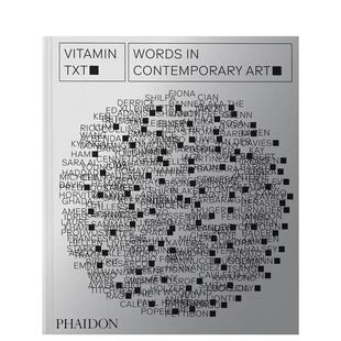 原版 Vitamin 预售 Art Words Txt 文本使用 英文艺术画册画集 预计4月出版 Contemporary 维他命TXT：当代艺术中