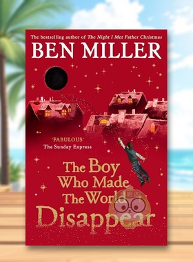 【预售】让世界消失的男孩 【Ben Miller】The Boy Who Made the World Disappear 原版英文儿童章节书 奇幻冒险儿童文学进口书籍