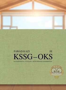 【预售】法瓦德·卡齐 KSSG–OKS 第三卷：住宅07A Fawad Kazi KSSG–OKS Volume III:Haus 07A 原版英文建筑设计进口书籍图书外版