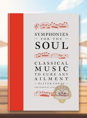 【现货】给灵魂的交响乐Symphonies for the Soul英文音乐Oliver Condy精装Cassell & Co进口原版书3184书籍图书外版正版