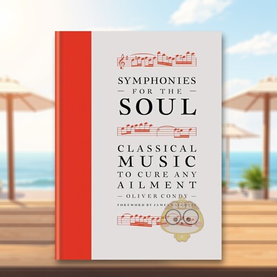 【现货】给灵魂的交响乐Symphonies for the Soul英文音乐Oliver Condy精装Cassell & Co进口原版书3184书籍图书外版正版