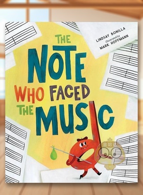 【预售】面对音乐的音符英文儿童绘本自我认知情绪管理进口原版书精装The Note Who Faced The MusicBonilla  LindsayPage Stree书